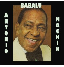 Antonio Machín - Babalu