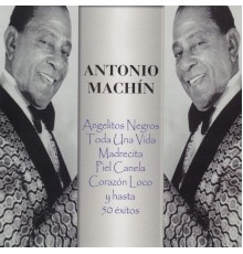 Antonio Machín - Antonio Machín