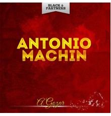 Antonio Machín - A Gozar