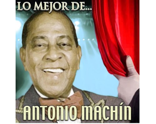 Antonio Machín - Lo Mejor De...