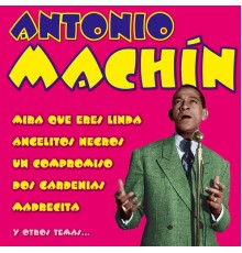 Antonio Machín - Antonio Machín