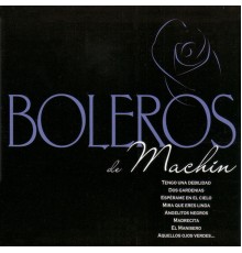 Antonio Machín - Boleros de Machín