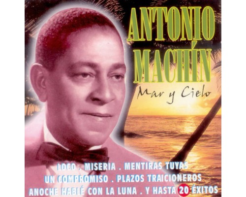 Antonio Machín - Mar y Cielo