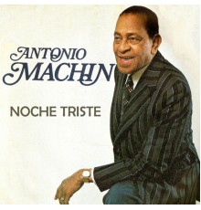 Antonio Machín - Noche Triste