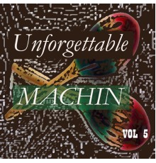 Antonio Machín - Unforgettable Machin Vol 5