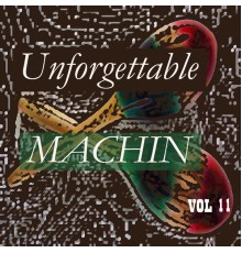 Antonio Machín - Unforgettable Machin Vol 11