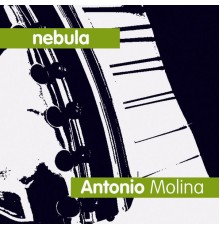 Antonio Molina - Nebula