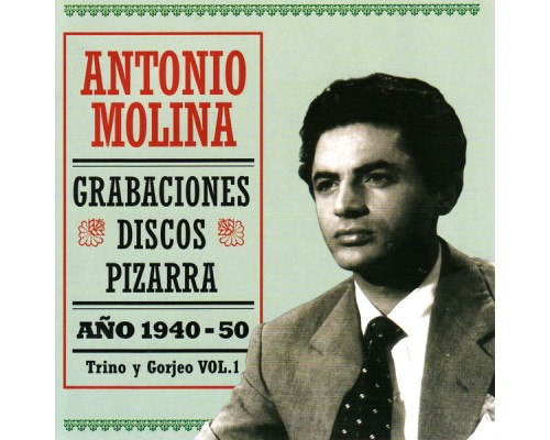 Antonio Molina - Grabaciones Discos Pizarra