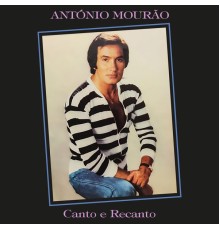 António Mourão - Canto e Recanto