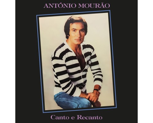 António Mourão - Canto e Recanto