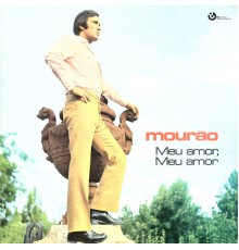 António Mourão - Meu Amor, Meu Amor