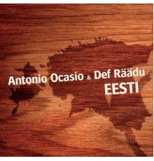 Antonio Ocasio & Def Räädu - Eesti