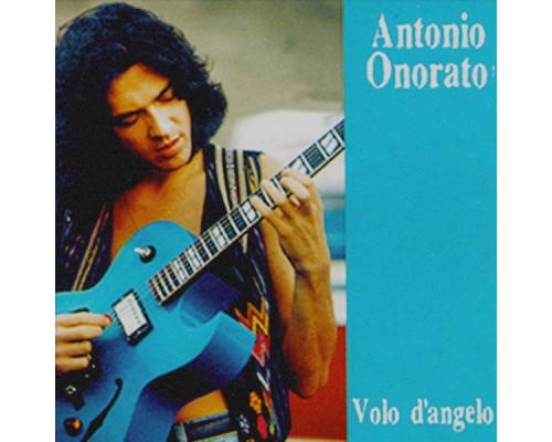 Antonio Onorato - Volo d'angelo