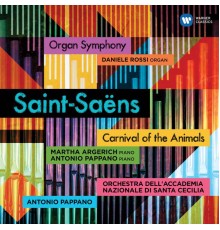 Antonio Pappano - Saint-Saëns: Carnival of the Animals & Symphony No. 3, "Organ Symphony"