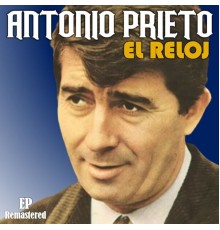 Antonio Prieto - El Reloj  (Remastered)