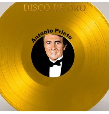 Antonio Prieto - Disco de Oro