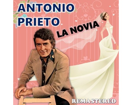 Antonio Prieto - La Novia