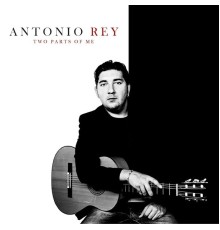 Antonio Rey - Dos partes de mi