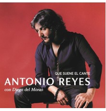 Antonio Reyes con Diego del Morao - Que suene el cante