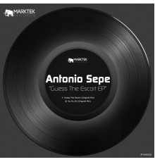 Antonio Sepe - Guess The Escort EP