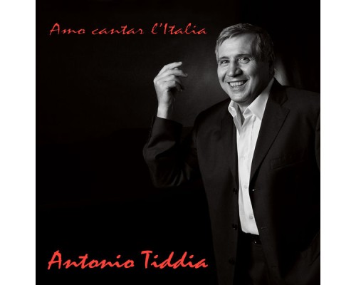 Antonio Tiddia - Amo cantar l'Italia