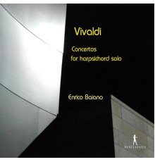 Antonio Vivaldi - Concertos pour clavecin solo (Antonio Vivaldi)