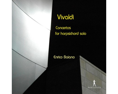 Antonio Vivaldi - Concertos pour clavecin solo (Antonio Vivaldi) Antonio Vivaldi - Concertos pour clavecin solo (Antonio Vivaldi)