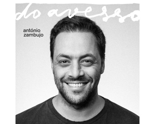 Antonio Zambujo - Do Avesso