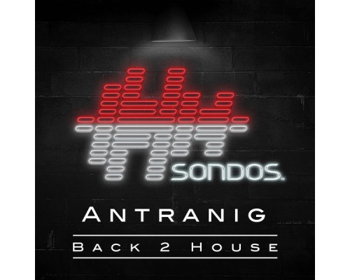 Antranig - Back 2 House