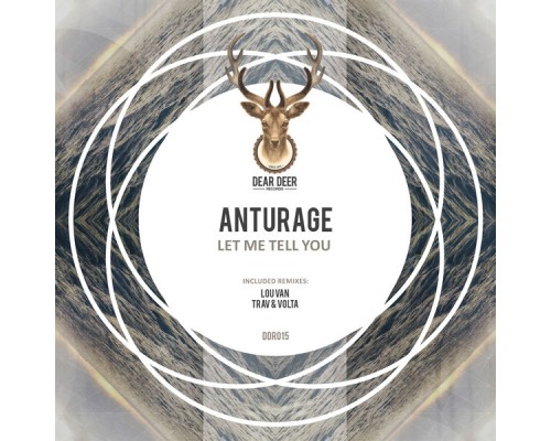 Anturage - Let Me Tell You