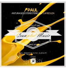 Anturage, Stereoteric, LaMeduza - Paul
