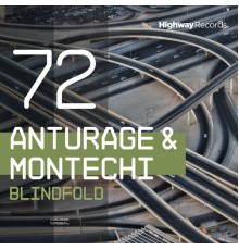 Anturage & Montechi - Blindfold (Original Mix)