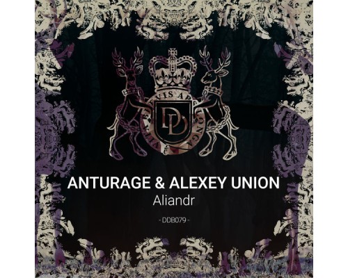 Anturage and Alexey Union - Aliandr