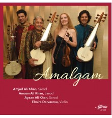Anubrata Chatterjee, Elmira Darvarova, Amaan Ali Khan, Amjad Ali Khan - Amalgam