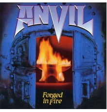 Anvil - Forged in Fire