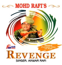 Anwar Rafi - Mohd Rafi's Revenge