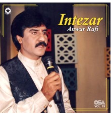 Anwar Rafi - Intezar, Vol. 19