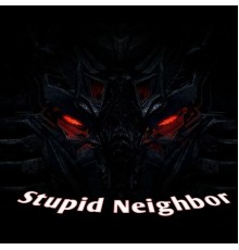 Anwar Sutejo - Stupid Neighbor