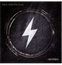 Any Given Day - Overpower