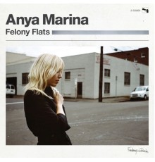 Anya Marina - Felony Flats