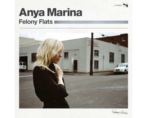 Anya Marina - Felony Flats