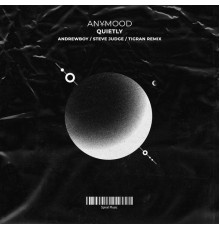 Anymood - Quietly Remixes EP