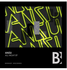 Anzu - All Night (Original Mix)