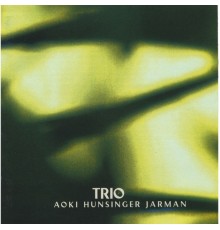 Aoki Hunsinger Jarman - TRIO