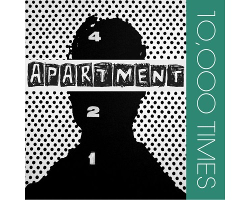 Apartment - 10000 Times