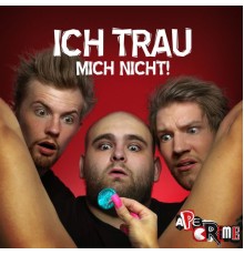 ApeCrime - Ich trau mich nicht