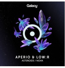 Aperio and Low:R - Asteroids / Nova