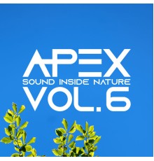 Apex Sound Inside Nature - Apex Sound Inside Nature, Vol.6