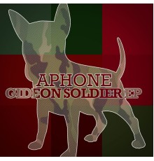 Aphone - Gideon Soldier EP (Original Mix)