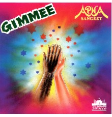 Apna Sangeet - Gimmee